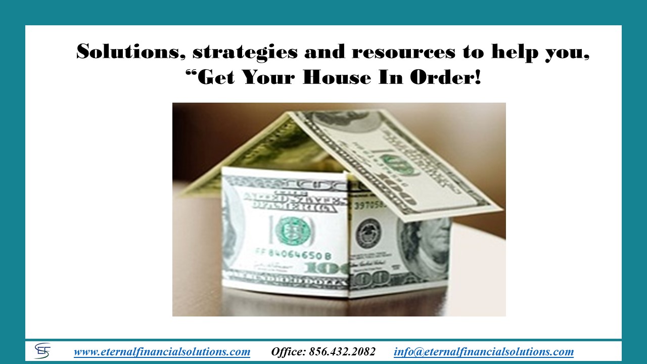 Get Your House in Order Today